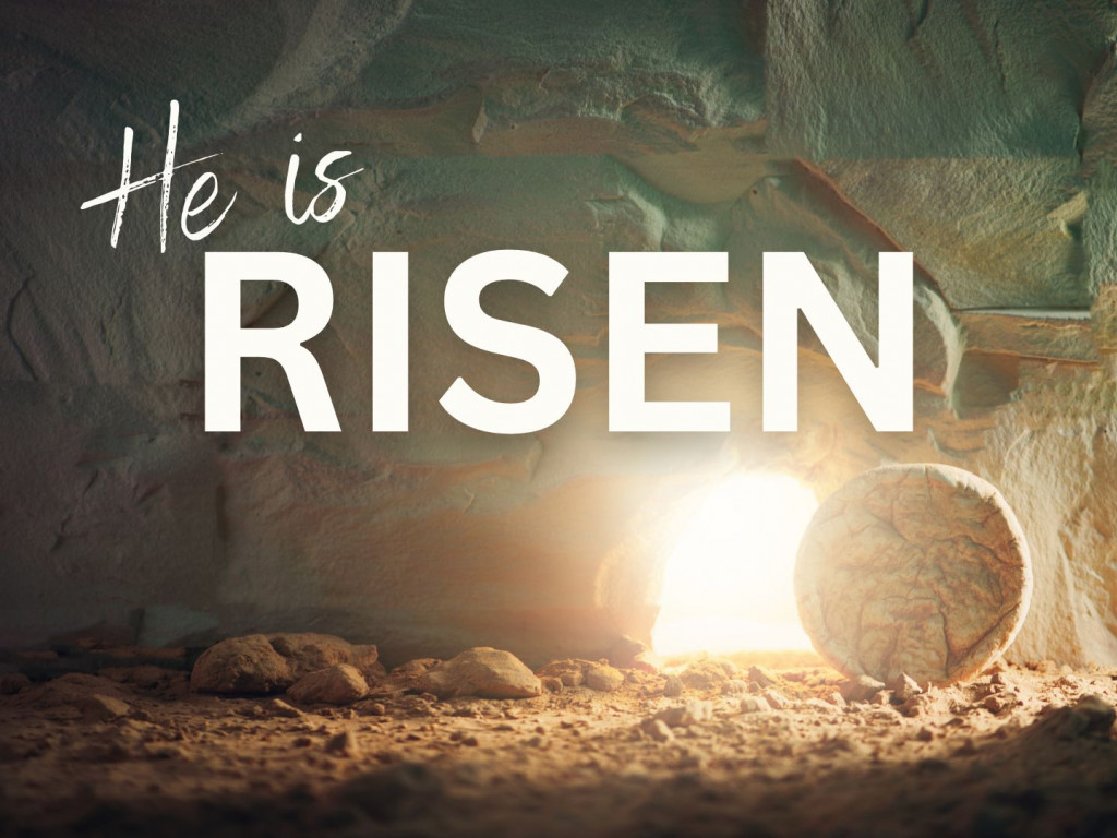 He is Risen!