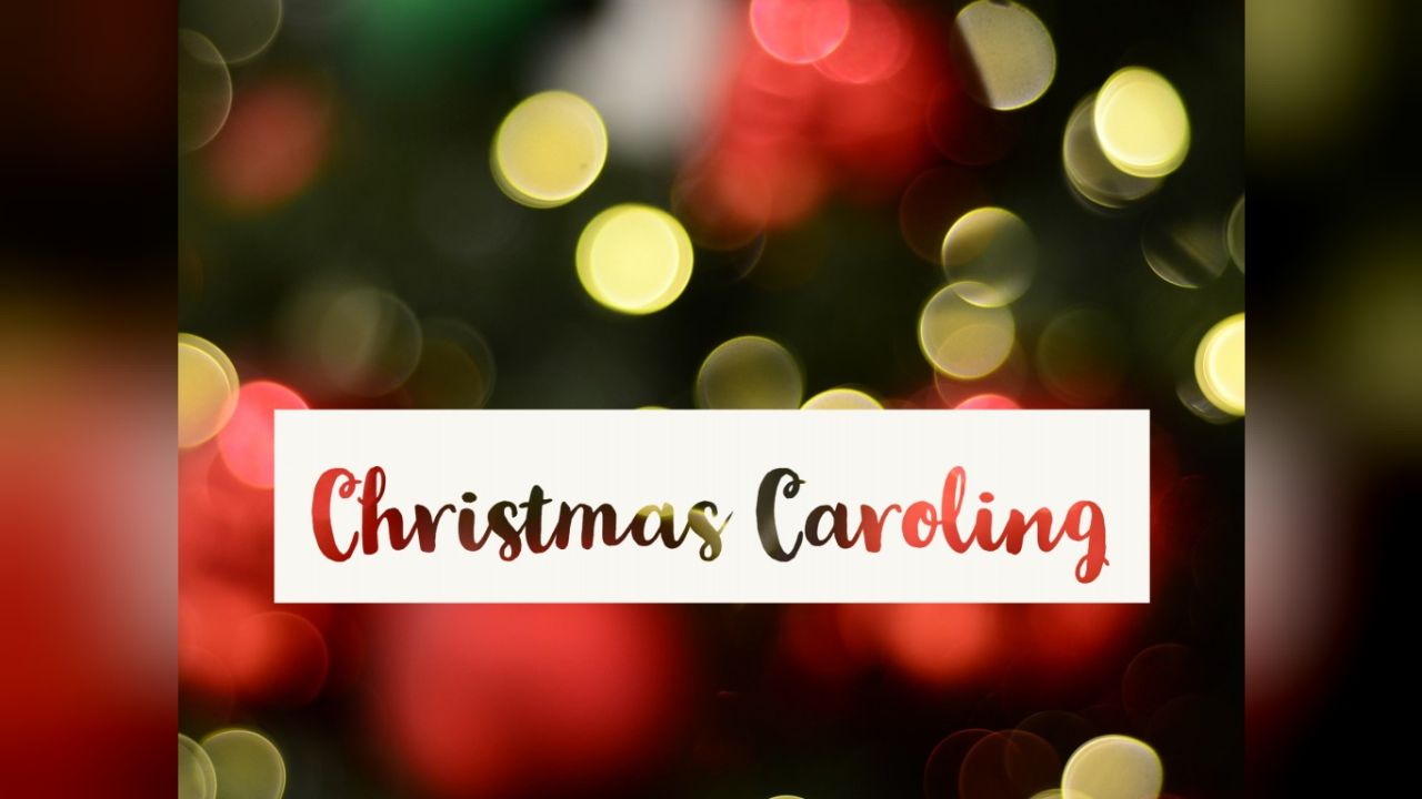 Christmas Caroling