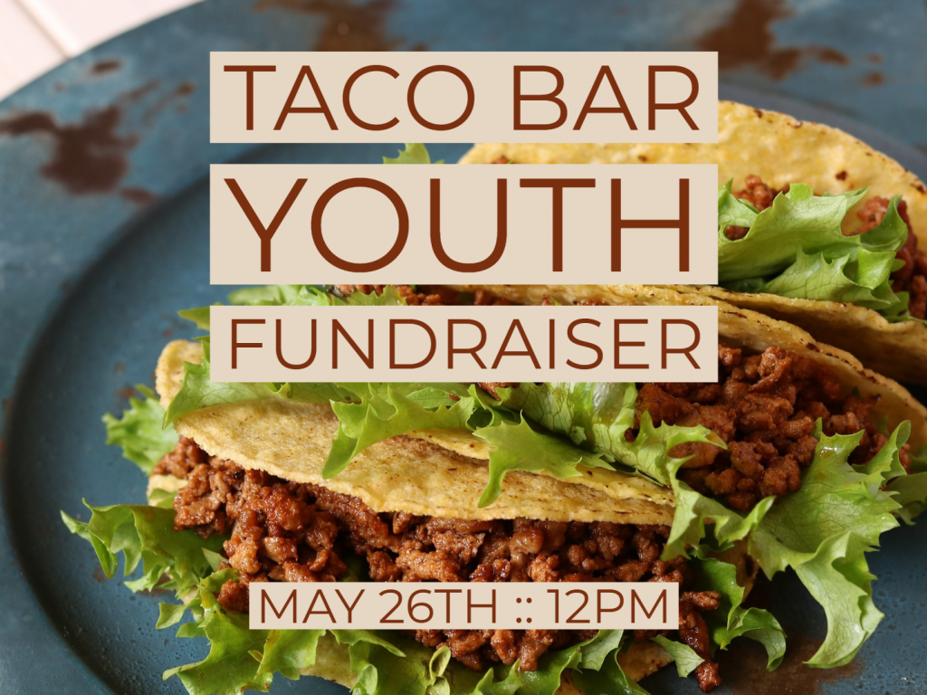 Youth Taco Bar Fundraiser