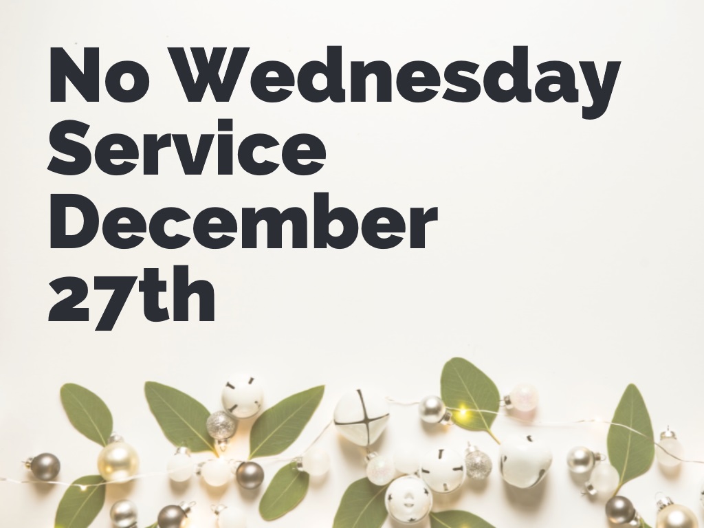 No Wednesday Service