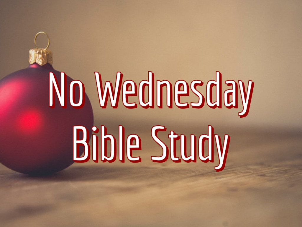 No Wednesday Night Bible Study