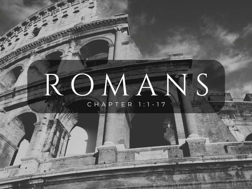 Romans 1:1-17