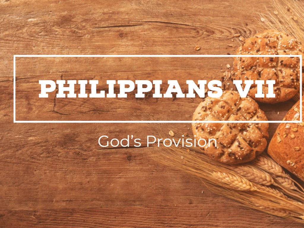 Philippians VII - God's Provision