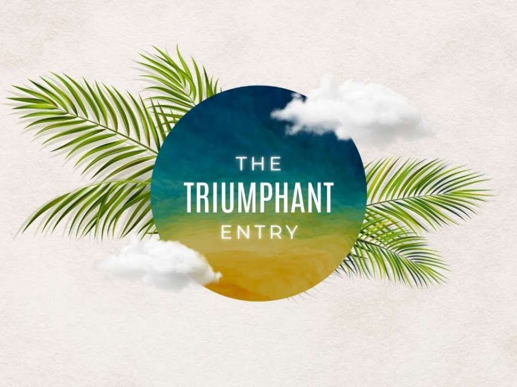 The Triumphant Entry