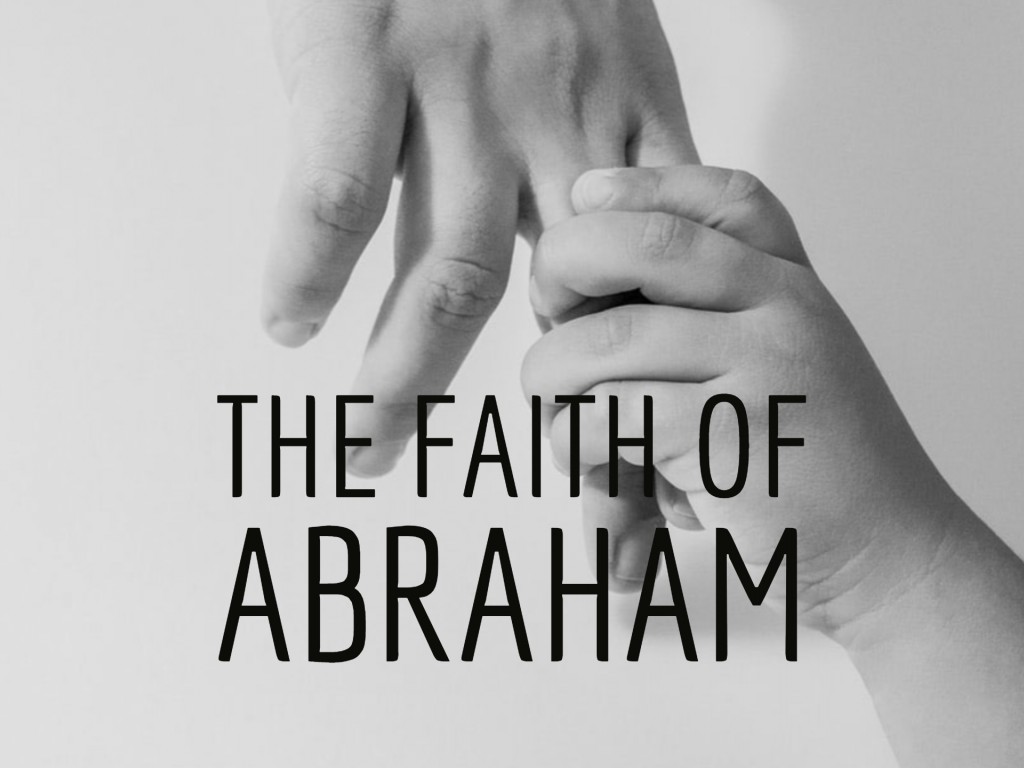 The Faith of Abraham