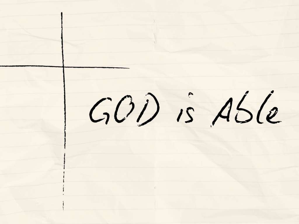 GOD is Able