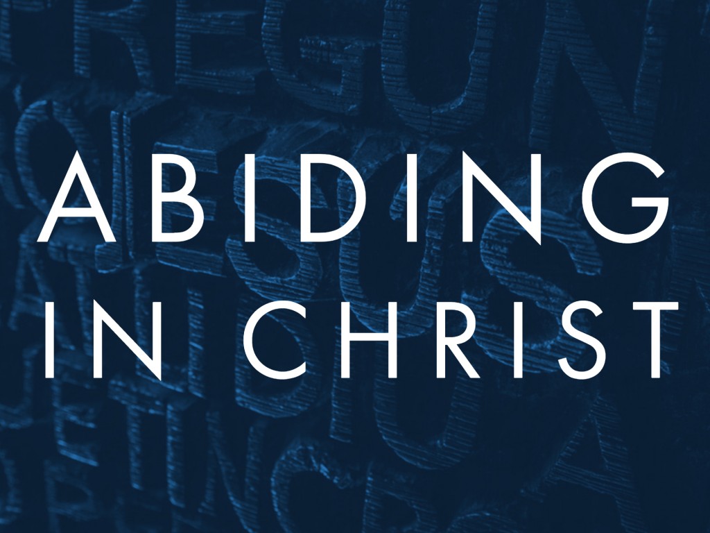 Abiding In Christ