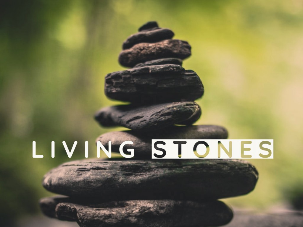 Living Stones