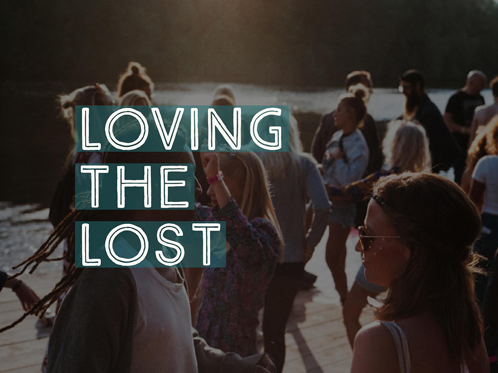 Reaching People for Jesus - Loving The Lost