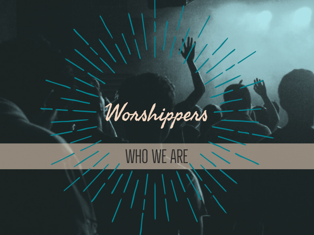 Worshipers