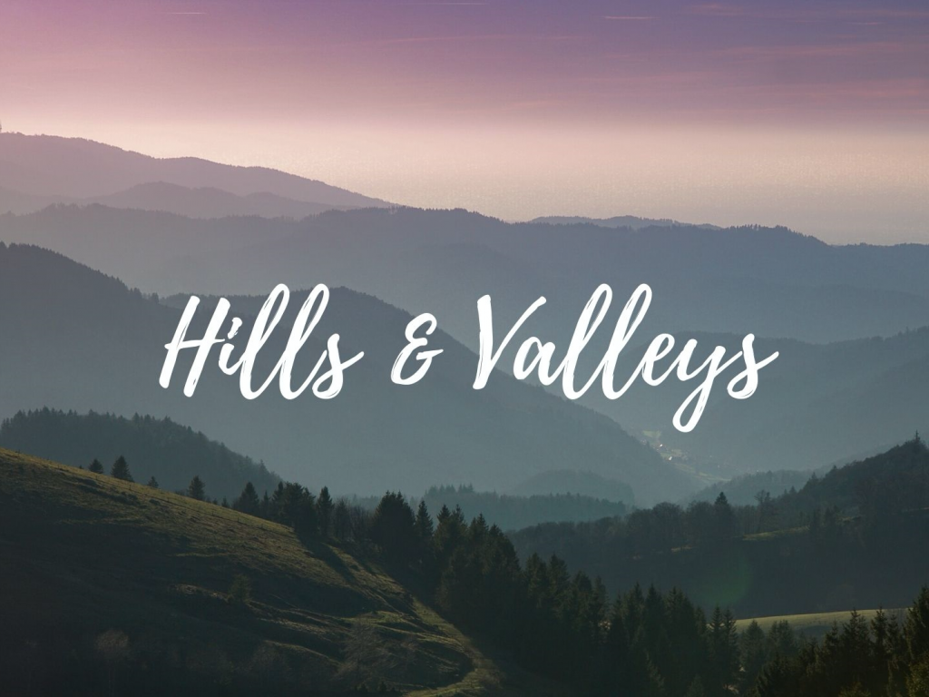 Hills and Valleys