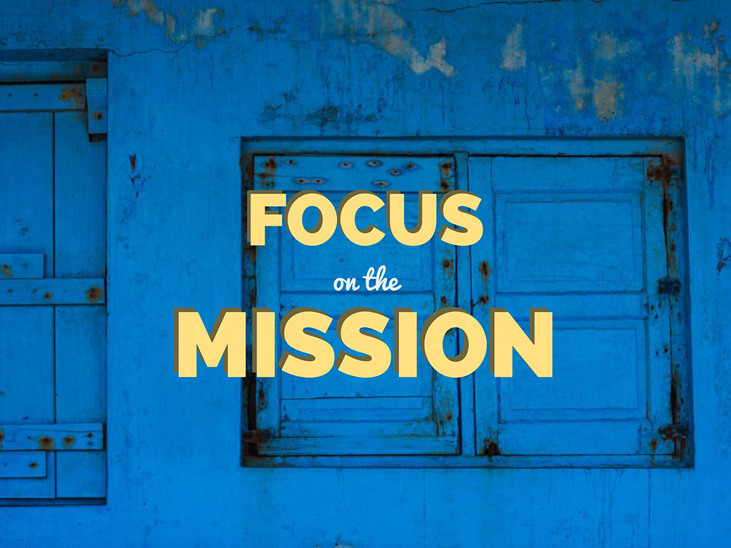 Reaching People for Jesus - Focus On The Mission