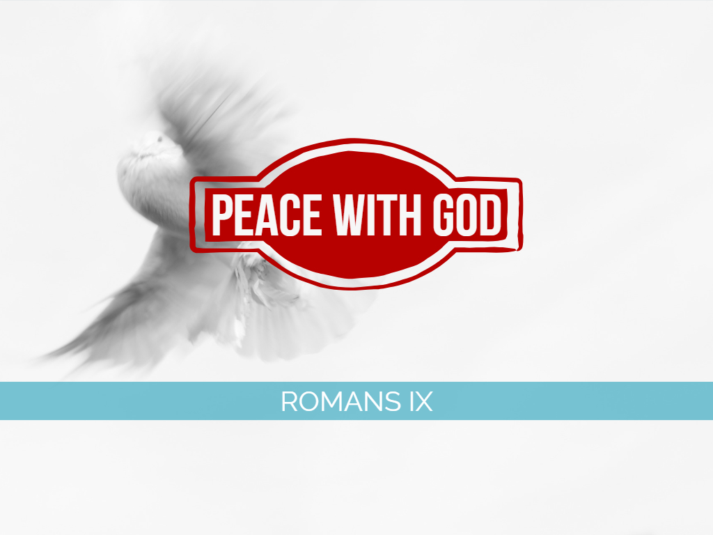 Romans IX - Peace with God