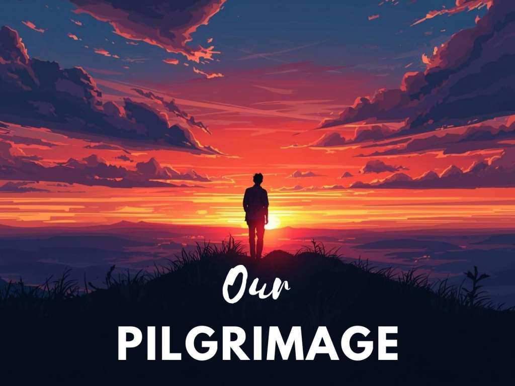 Our Pilgrimage