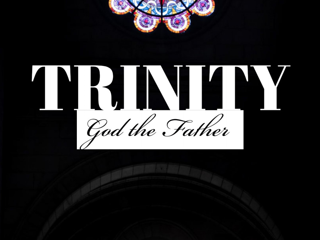 Trinity - God the Father