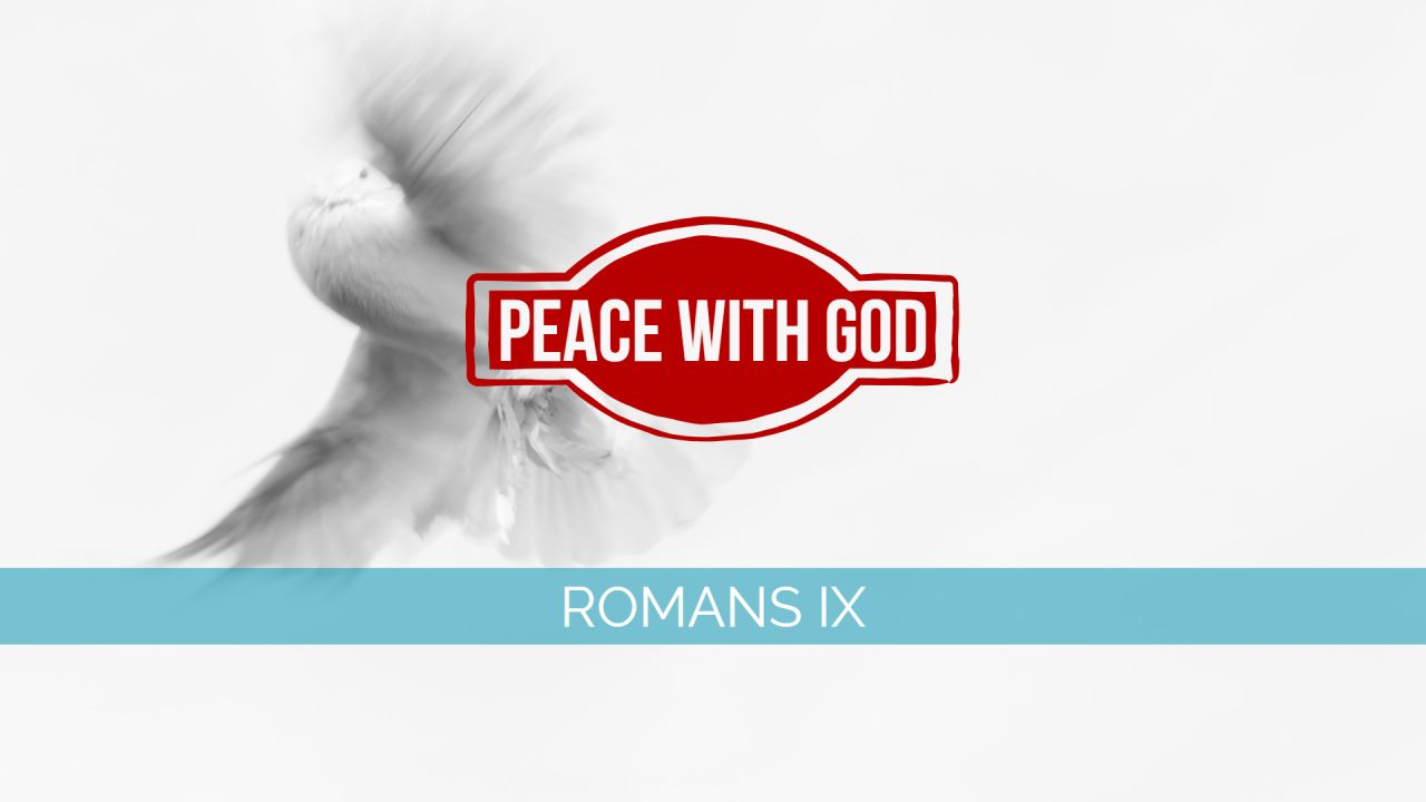 Romans IX - Peace with God