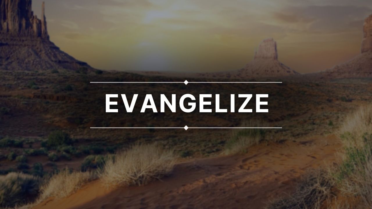 Evangelize