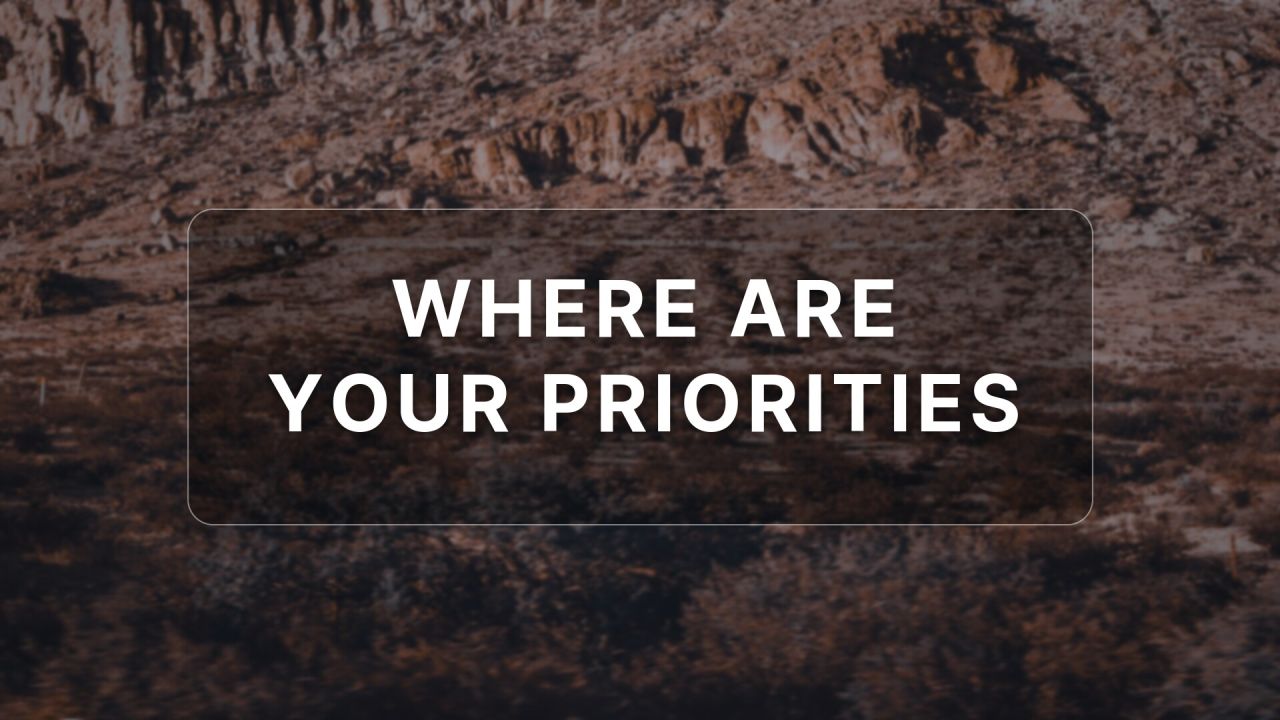 Where Are Your Priorities
