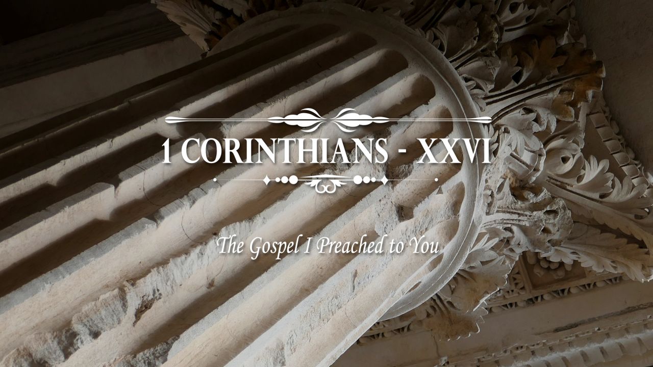 1 Corinthians Part 26